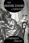 The Meinir Davies Casebook