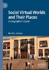 Social Virtual Worlds and Their Places