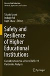 Safety and Resilience of Higher Educational Institutions