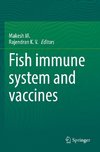 Fish immune system and vaccines