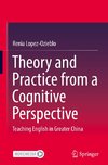 Theory and Practice from a Cognitive Perspective