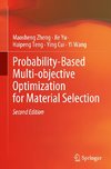 Probability-Based Multi-objective Optimization for Material Selection