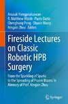 Fireside Lectures on Classic Robotic HPB Surgery