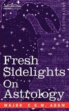 Fresh Sidelights on Astrology