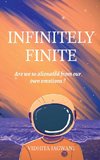 INFINITELY FINITE