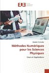 Méthodes Numériques pour les Sciences Physiques