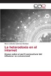 La heterodoxia en el internet