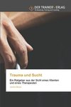 Trauma und Sucht