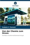 Von der Chemie zum Strom: