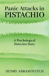 Panic Attacks in Pistachio