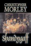 Shandygaff by Christopher Morley, Fiction, Classics, Literary