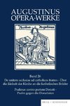 De unitate ecclesiae ad catholicos fratres - Psalmus contra partem Donati