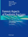 Forensic Aspects of Paediatric Fractures