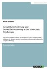 Gesundheitsförderung und Gesundheitsberatung in der klinischen Psychologie