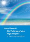 Die Vollendung des Regenbogens