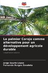 Le palmier Corojo comme alternative pour un développement agricole durable