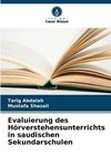 Evaluierung des Hörverstehensunterrichts in saudischen Sekundarschulen