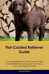 Flat-Coated Retriever Guide Flat-Coated Retriever Guide Includes