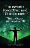 The Invisible Force Affecting Our Children