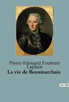 La vie de Beaumarchais