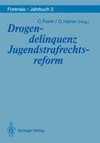 Drogendelinquenz Jugendstrafrechtsreform