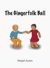 The Gingerfolk Ball