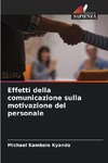 Effetti della comunicazione sulla motivazione del personale