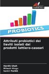 Attributi probiotici dei lieviti isolati dai prodotti lattiero-caseari