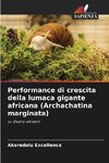 Performance di crescita della lumaca gigante africana (Archachatina marginata)