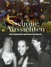 Schöne Ausichten