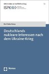 Deutschlands nukleare Interessen nach dem Ukraine-Krieg