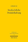 Strafrechtliche Produkthaftung