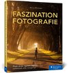 Faszination Fotografie