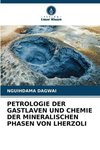 PETROLOGIE DER GASTLAVEN UND CHEMIE DER MINERALISCHEN PHASEN VON LHERZOLI