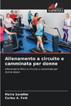 Allenamento a circuito e camminata per donne