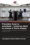 Première Guerre mondiale : histoires dans la presse à Porto Alegre