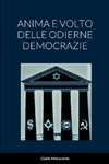 ANIMA E VOLTO DELLE ODIERNE DEMOCRAZIE