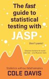 The fast guide to statistical testing with JASP