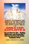 Greater Exploits - 8 Perfect Testimonies and Images of The HOLY SPIRIT for Greater Exploits