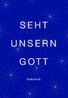 Seht unsern Gott