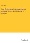 Kurze Beschreibung der Vasensammlung Sr. Maj. König Ludwigs in der Pinakothek zu München