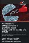 Conoscenze, atteggiamenti e pratiche degli insegnanti in merito alla COVID