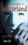 La Massacre de Waterland