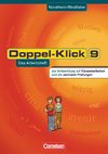 Doppel-Klick - Nordrhein-Westfalen. 9. Schuljahr. Arbeitsheft. Vorbereitung auf Klassenarbeiten und die zentralen Prüfungen