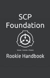 SCP Foundation Rookie Handbook