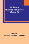 Molière - ¿uvres complètes (Tome 3)