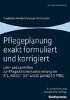 Pflegeplanung exakt formuliert und korrigiert