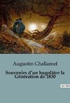 Souvenirs d¿un hugolâtre la Génération de 1830