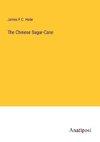 The Chinese Sugar-Cane