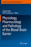 Physiology, Pharmacology and Pathology of the Blood-Brain Barrier